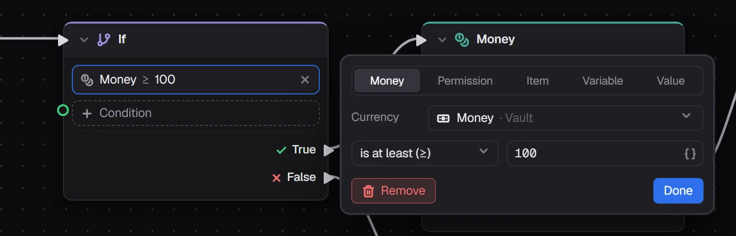 The condition editor: Money, is at least 100